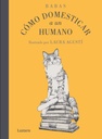 Cómo Domesticar a un Humano