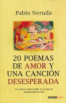20 Poemas De Amor Y Una Canción Desesperada