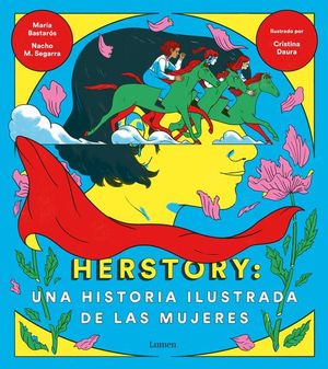 Herstory: Una Historia Ilustrada De Las Mujeres