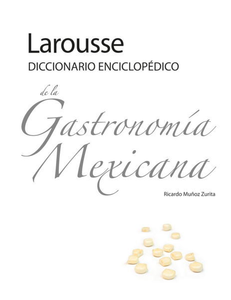 Diccionario Enciclopédico De La Gastronomía Mexicana
