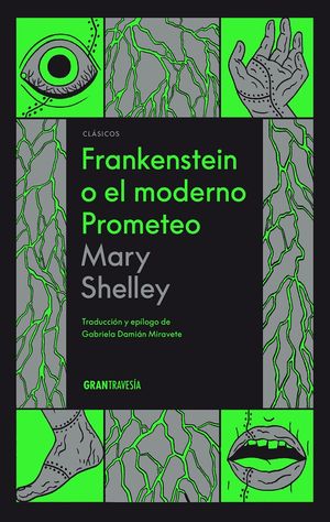 Frankenstein O El Moderno Prometeo / Pd.