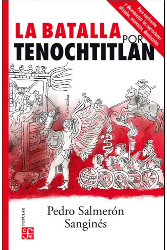 La Batalla Por Tenochtitlan