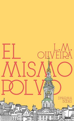 [9786079900199] El Mismo Polvo