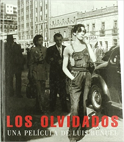 [YOTT1052] Los Olvidados. La Película De Luis Buñuel