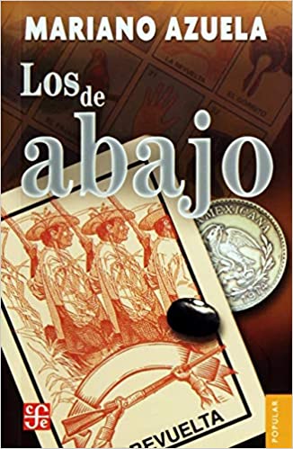 [FCE3205] Los De Abajo: Novela De La Revolución Mexicana