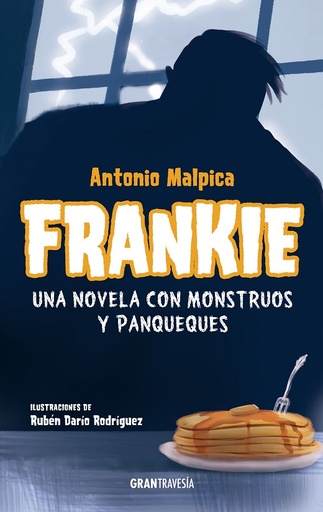 [9786075574479] Frankie. Una Novela Con Monstruos Y Panqueques