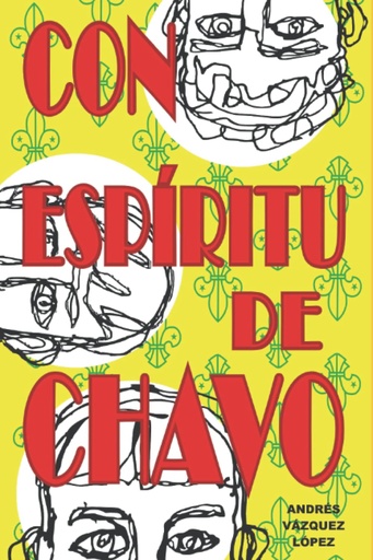 [9786072931428] Con espíritu de chavo (Spanish Edition)
