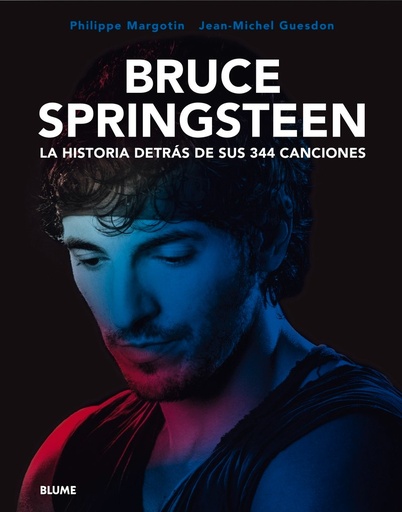 [MARIN4575] Bruce Springsteen. La Historia detrás de sus 344 Canciones