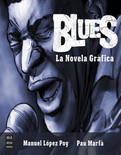 [9788418703447] Blues. La Novela Gráfica
