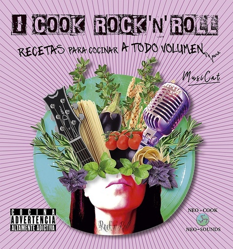 [OCEA7836] I Cook Rock 'N' Roll. Recetas Para Cocinar A Todo Volumen