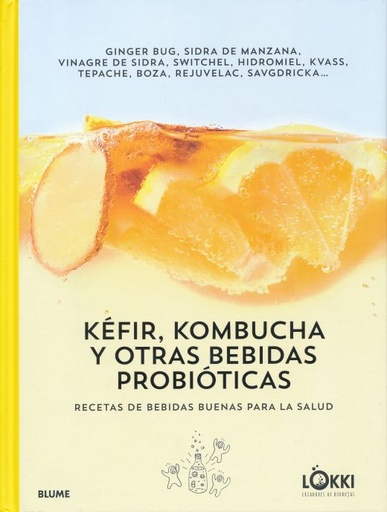 [MARI7175] Kefir Kombucha Y Otras Bebidas Probioticas. Recetas De Bebidas Buenas Para La Salud