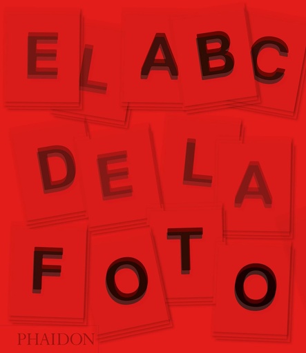 [PHA0083] El ABC de la Fotografia (The Photography Book, 2nd Edition) (Spanish Edition)
