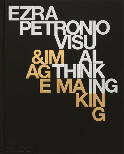 [PHA7122] Ezra Petronio: Visual Thinking & Image Making