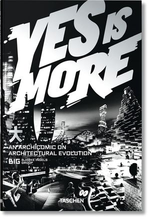 [Tasch0102] Yes Is More: An Archicomic on Architectural Evolution