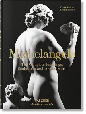 [Tasch7162] Michelangelo. The Complete Paintings, Sculptures And Architecture / Pd.